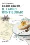 [Alice Allevi 07] • Il Ladro Gentiluomo